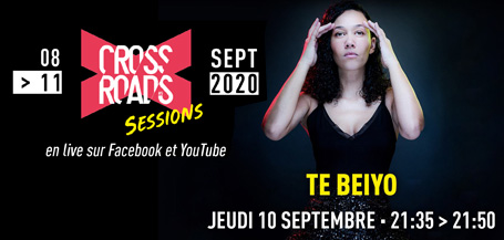 Le Crossroads Festival 2020 et<br>Te Beiyo font leur livestream !